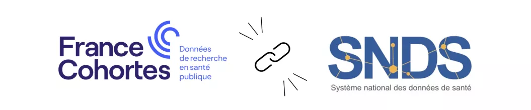 Chaînage entre les données chez France Cohortes et celles du SNDS